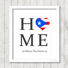 Load image into Gallery viewer, Home Is Where The Heart Is Print - Puerto Rico - Puerto Rican Roots - Hometown - Roots - Familia - Any Country Available
