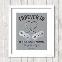 Load image into Gallery viewer, Forever in 2 Player Mode - Video Game Lovers - Geek Wedding Gift - Video Game Wedding - Retro Anniversary - Took Our Love to the Next Level
