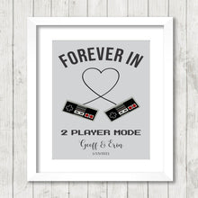 Load image into Gallery viewer, Forever in 2 Player Mode - Video Game Lovers - Geek Wedding Gift - Video Game Wedding - Retro Anniversary - Took Our Love to the Next Level
